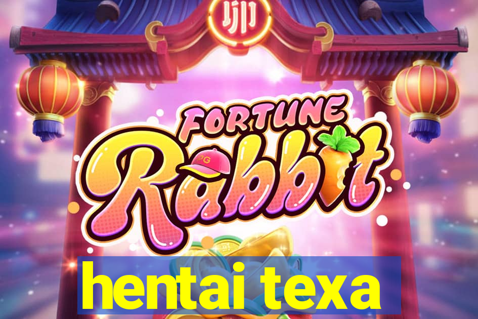 hentai texa